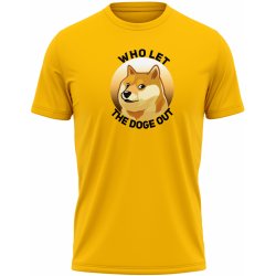 MemeMerch tričko Who Let The Doge Out gold