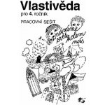 Vlastivěda pro 4.ročník ZŠ - pracovní sešit – Sleviste.cz