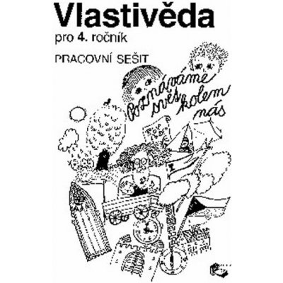 Vlastivěda pro 4.ročník ZŠ - pracovní sešit – Sleviste.cz