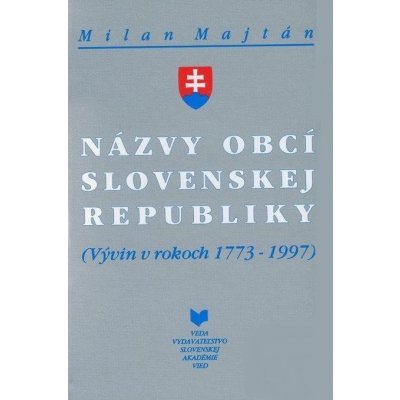 Názvy obcí Slovenskej republiky - Milan Majtán