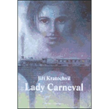 Lady Carneval - Kratochvil Jiří