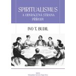 Nakladatelství Triton s.r.o. Spiritualismus a odvrácená strana přírody – Hledejceny.cz