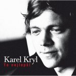 Karel Kryl - To nejlepší LP – Hledejceny.cz