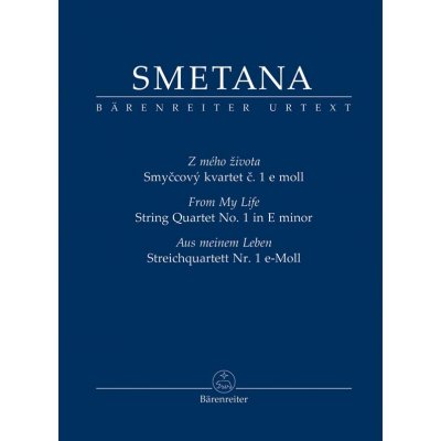 Smetana Bedřich Smyčcový kvartet č. 1 e moll Z mého života – Hledejceny.cz