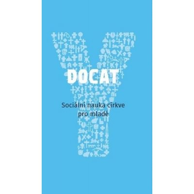 Docat - Sociální nauka církve pro mladé - kolektiv autorů