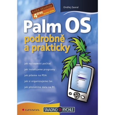 Zaoral Ondřej - Palm OS -- podrobně a prakticky – Zbozi.Blesk.cz