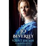 Vždyť jde jen o manželství - Jo Beverley – Hledejceny.cz