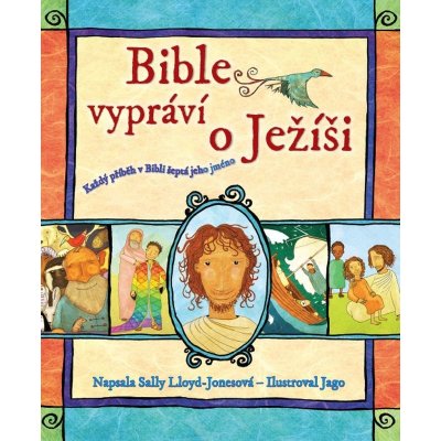 Bible vypráví o Ježíši Lloyd-Jonesová Sally – Zboží Mobilmania