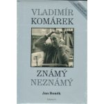 Vladimír Komárek Známý Neznámý + DVD - Boněk Jan – Hledejceny.cz