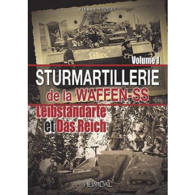 Sturmartilerie De La Waffen-Ss Tome 1