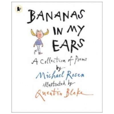 Bananas in My Ears Michael Rosen – Hledejceny.cz
