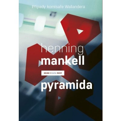 Pyramida. Případy komisaře Wallandera - Henning Mankell – Zbozi.Blesk.cz