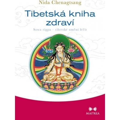 Tibetská kniha zdraví - Sowa rigpa – tibetské umění léčit – Zboží Mobilmania