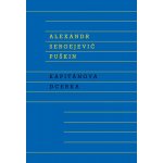 Kapitánova dcerka - Alexandr Sergejevič Puškin – Hledejceny.cz