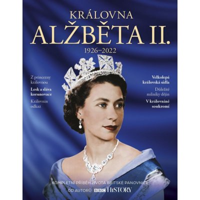 Královna Alžběta II. – Kompletní příběh života britské panovnice – Zbozi.Blesk.cz
