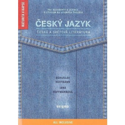 Český jazyk, česká a světová literatura Bohuslav Hoffman, Jana Hoffmannova – Zboží Mobilmania