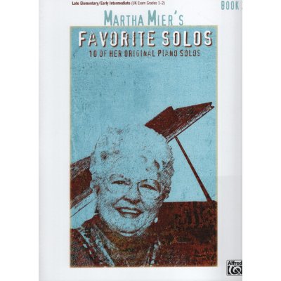 MARTHA MIER´S FAVORITE SOLOS book 2 / klavír