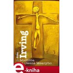 Modlitba za Owena Meanyho - John Irving