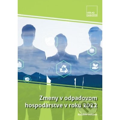 Zmeny v odpadovom hospodárstve v roku 2022 - Verlag Dashöfer – Zbozi.Blesk.cz