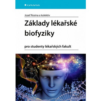 Základy lékařské biofyziky – Hledejceny.cz