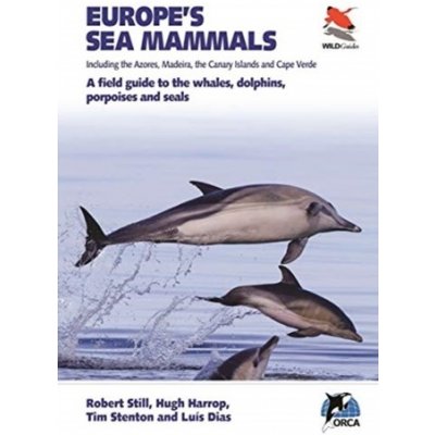 Europes Sea Mammals Including the Azores, Madeira, the Canary Islands and Cape Verde – Hledejceny.cz