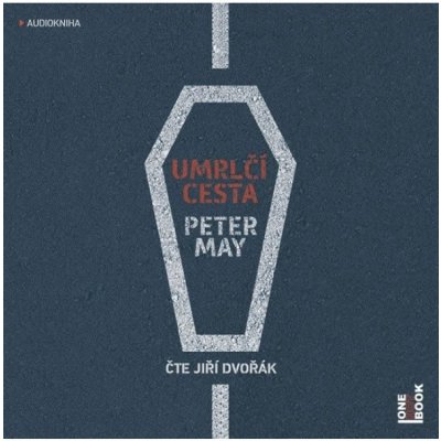 Umrlčí cesta - CDmp3 - (Čte Jiří Dvořák) Radioservis a. s. – Hledejceny.cz