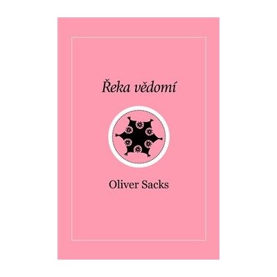 Řeka vědomí - Oliver Sacks – Zboží Mobilmania