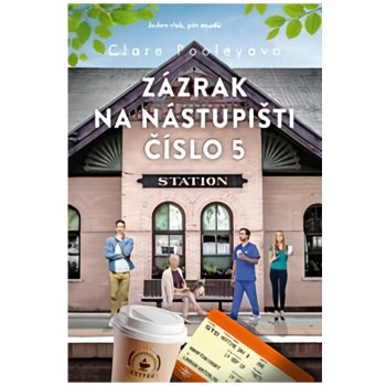 Zázrak na nástupišti číslo 5 - Clare Pooley