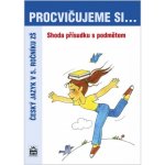 Procvičujeme si...Shoda přísudku s podmětem 5. ročník – Hledejceny.cz