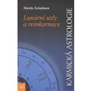 Kniha Karmická astrologie 1 - Lunární uzly a reinkarnace