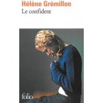 Le confident - Hélène Grémillon – Hledejceny.cz
