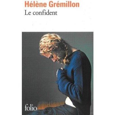 Le confident - Hélène Grémillon – Hledejceny.cz