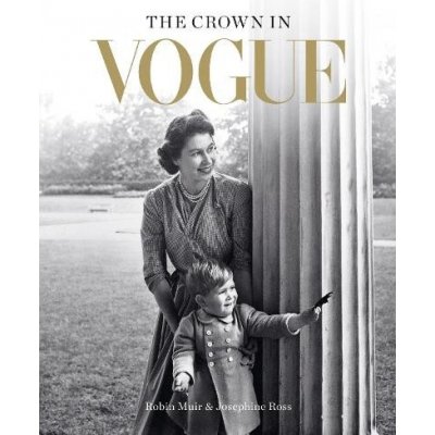 The Crown in Vogue - Muir Robin – Zboží Mobilmania