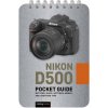 Kniha Nikon D500: Pocket Guide