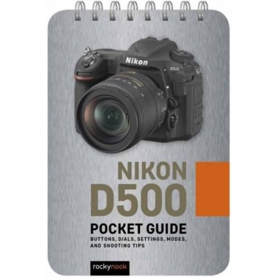 Nikon D500: Pocket Guide – Zboží Mobilmania