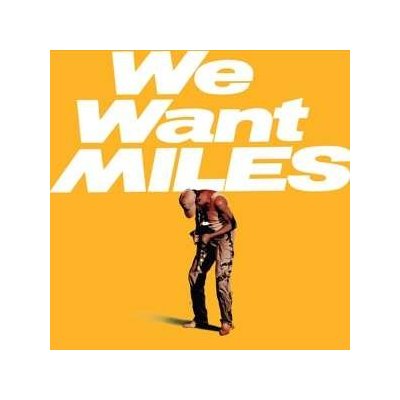 Miles Davis - We Want Miles LTD LP – Zbozi.Blesk.cz