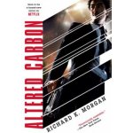 Altered Carbon - R. Morgan – Hledejceny.cz