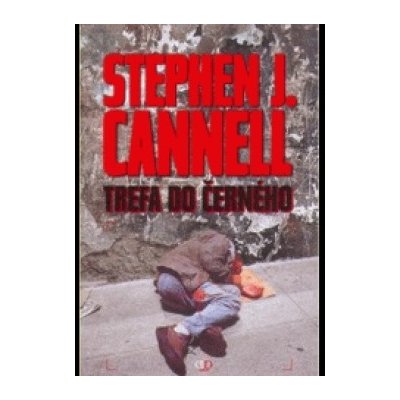 Trefa do černého - Stephen J. Cannell – Hledejceny.cz