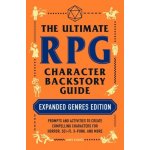 The Ultimate RPG Character Backstory Guide: Expanded Genres Edition: Prompts and Activities to Create Compelling Characters for Horror, Sci-Fi, X-Punk - (D'Amato James) – Hledejceny.cz