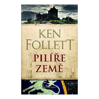 Pilíře země - brož. - Follett Ken