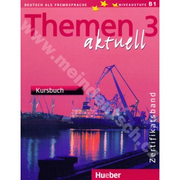 Themen aktuell 3 Zertifikatsband Kursbuch - Perlmann-Balme,Tomaszewski,Weers