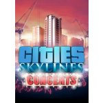 Cities: Skylines Concerts – Hledejceny.cz