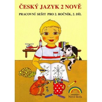 Český jazyk 2 nově - Pracovní sešit pro 2. ročník, 2. díl