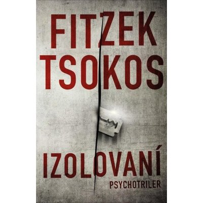 Fitzek Sebastian, Tsokos Michael - Izolovaní – Zbozi.Blesk.cz