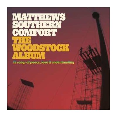 The Woodstock album - Matthews Southern Comfort CD