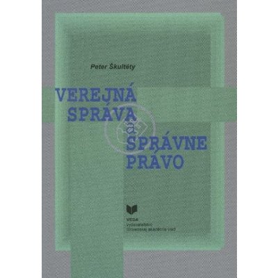 Verejná správa a správne právo - Peter Škultéty