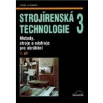 Strojírenská technologie 3, 1. díl - Metody, stroje a nástroje pro obrábění - Jaroslav Řasa, Vladimír Gabriel – Hledejceny.cz