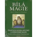 Bílá magie - Iris Rinkenbach, Bran O. Hodapp – Hledejceny.cz