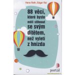 88 věcí, které byste měli stihnout se svým dítětem, než vyletí z hnízda – Hledejceny.cz