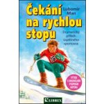 ČEKÁNÍ NA RYCHLOU STOPU – Hledejceny.cz